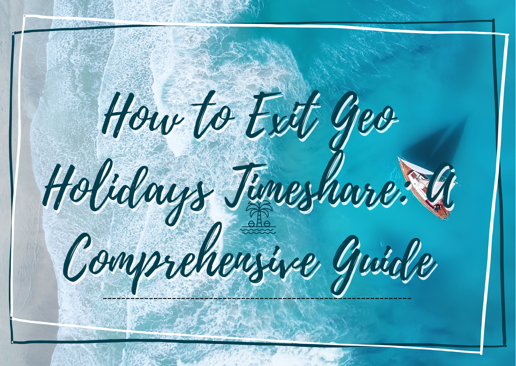 How to Exit Geo Holidays Timeshare